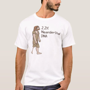 2.2% Neanderthal Shirt