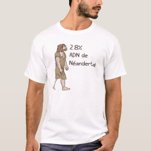 2.8% Neanderthal French T-Shirt