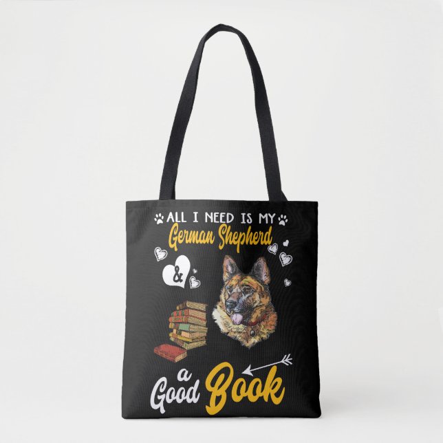 2 All I Need Is My German Shepherd And A Good Book Tote Bag (Front)