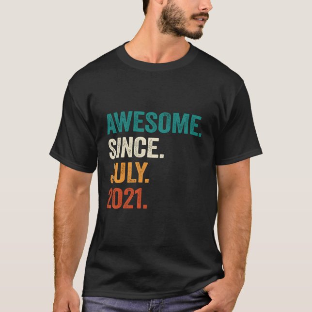 2 Awesome Since July 2021 2Nd T-Shirt (Front)