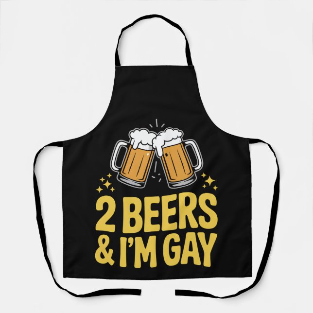 2 Beers & I'm Gay Funny LGBTQ Pride Ally Rainbow Apron (Front)