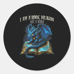 #2 Bookish Quote I Am A Book Dragon Not A Worm Rea Classic Round Sticker