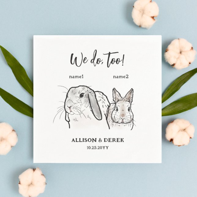  2 Bunnies  Pet Drawing We do too Wedding  Napkin (Creator Uploaded)