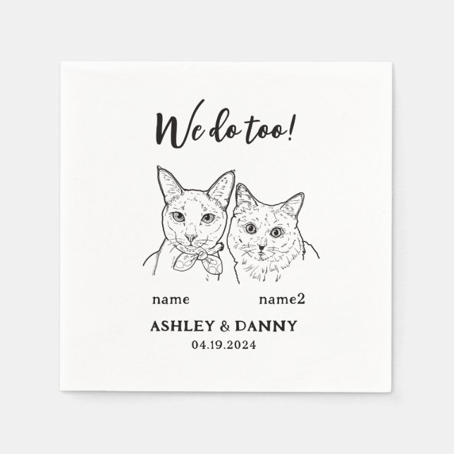 2 Cats Face Pet We do Too Cocktail Wedding  Napkin (Front)