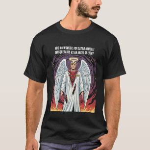 2 Corinthians 11:14 T-Shirt