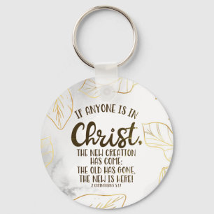 2 Corinthians 5:17 If Anyone is in Christ Key Ring