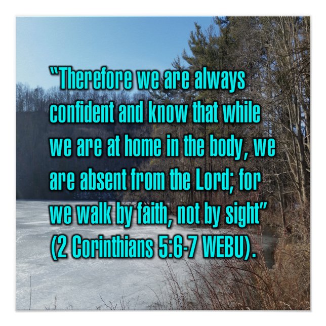 2 Corinthians 5:6-7 WEBU Poster (Front)