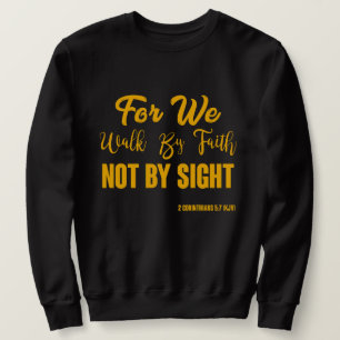 2 Corinthians 5:7 Bible Verse KJV Men's Sweatshirt