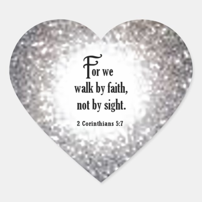 2 Corinthians 5:7 Heart Sticker (Front)