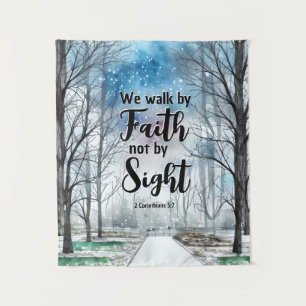 2 Corinthians 5:7 Walk by Faith not by Sight  Tapestry