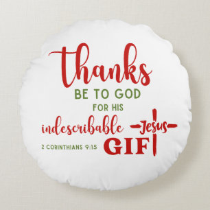 2 Corinthians 9:15 Thanks be to God Scripture Round Cushion