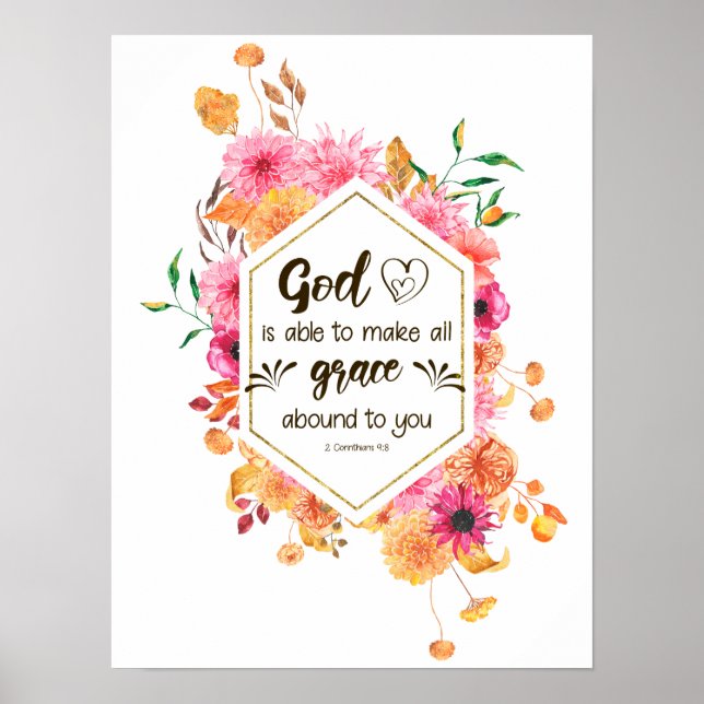 2 Corinthians 9:8 God is able to make grace abound Poster (Front)