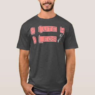 2 Cute for 2 Legs T-Shirt