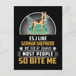 2 Es I Like German Shepherd Better Than Most Peopl Postcard