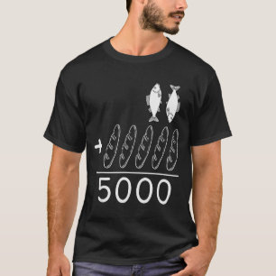 2 Fishes 5 Breads Jesus Feeds The 5000 Christian B T-Shirt