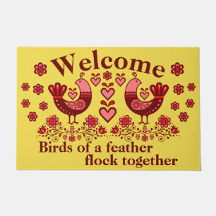 2 Folk Birds of a feather, Welcome/ red Doormat