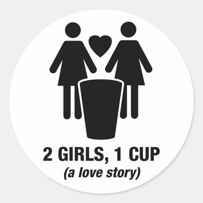 2 girls one cup - 2girls1cup - funny tee classic round sticker | Zazzle ...