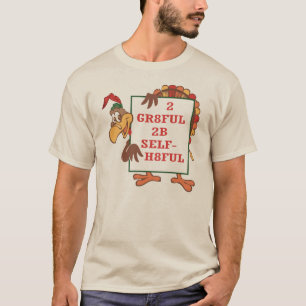 2 GR8FUL 2B SELF-H8FUL T-Shirt from Community