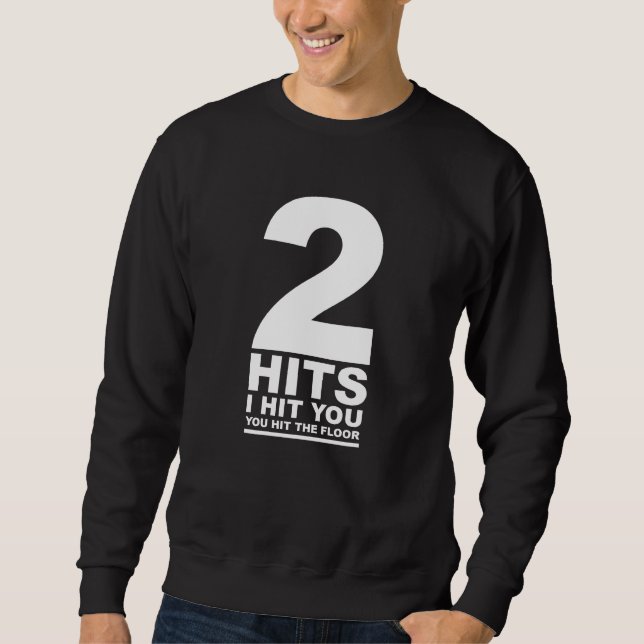 2 Hits Sweatshirt (Front)