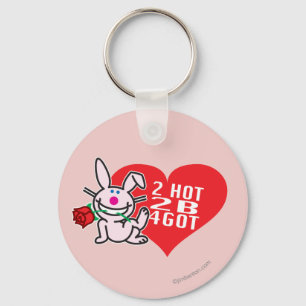 2 Hot 2 B 4Got Key Ring