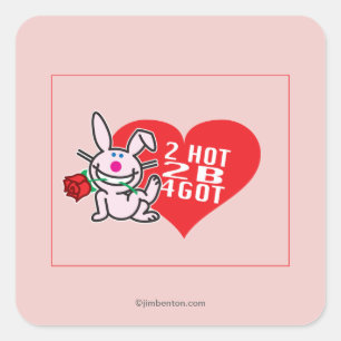 2 Hot 2 B 4Got Square Sticker