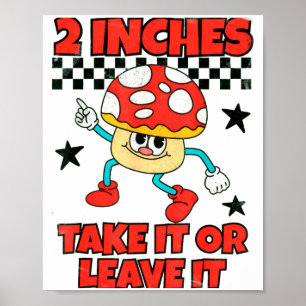 2 Inches Naughty Exchange Gag Gift Edgy Gen Z Meme Poster