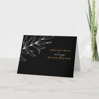 2 is better than 1 Birthfathers day card