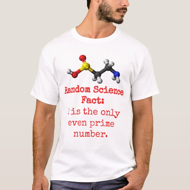 2 Is The Only Even Prime Number - Science Fact T-Shirt (Front)