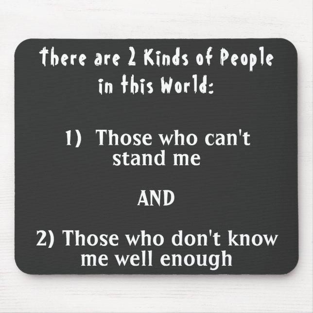 2 Kinds of people in this world Mouse Pad (Front)