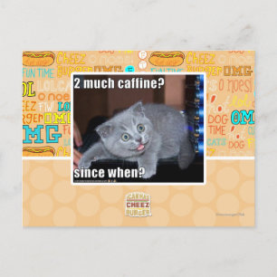 2 much caffine? postcard