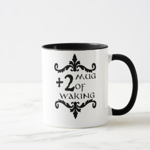 +2 Mug of Waking