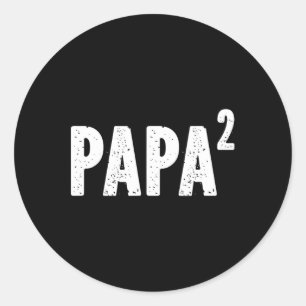 2 Papa Squared For Grandpa From Granddaughter Gran Classic Round Sticker