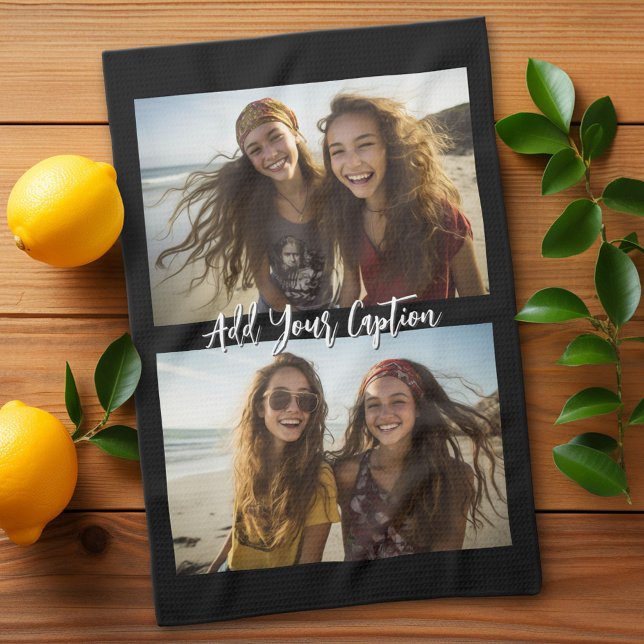 2 Photo Collage with Trendy Script Caption - black Tea Towel (Custom Kitchen Towel with Photo Collage)