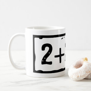 2 plus 2 equals 5 coffee mug