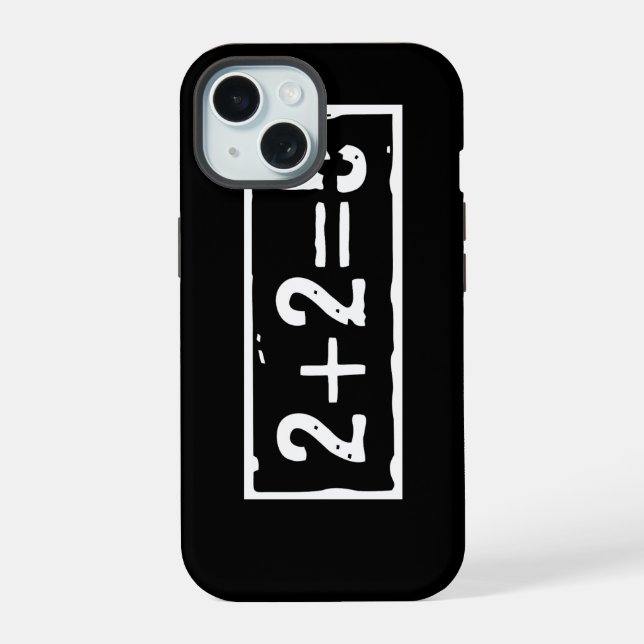 2 plus 2 equals 5 iPhone 15 case (Back)