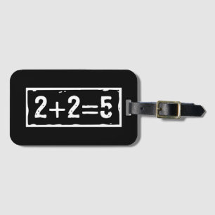 2 plus 2 equals 5 luggage tag