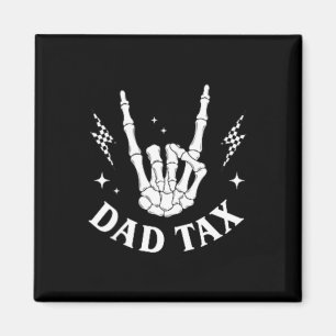 2 Side Dad's Food Share Skeleton Making Sure Not Magnet