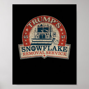 2 Side Trumps Snowflake Removal Service Funny Trum Poster