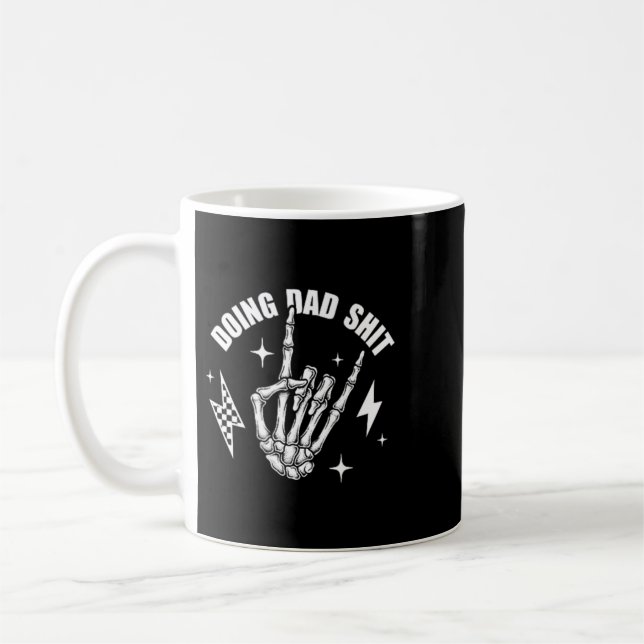 2 Sided Doing Dad Funny Skeleton Toilet Fathers Coffee Mug (Left)