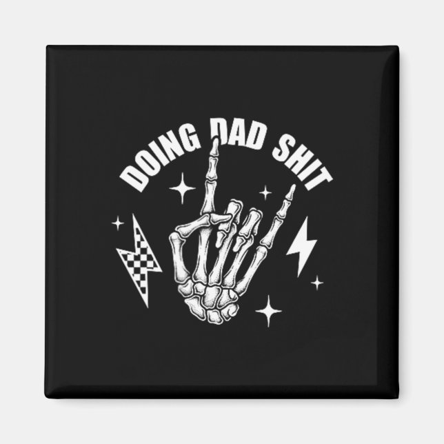 2 Sided Doing Dad Funny Skeleton Toilet Fathers Magnet (Front)