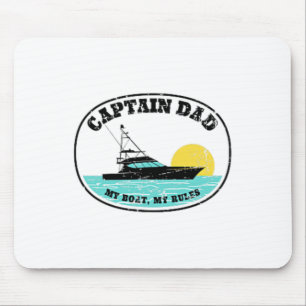 (2 Sided Print) Captain Dad My Boat My Rules Yacht Mouse Pad