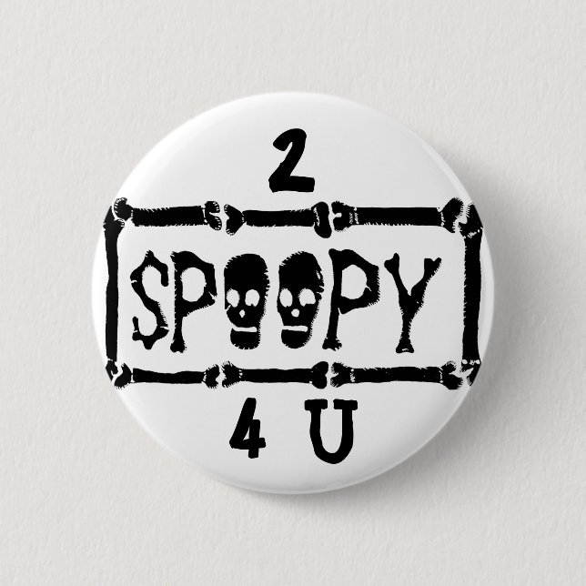 2 SPOOPY 4 U Tumblr Button (Front)