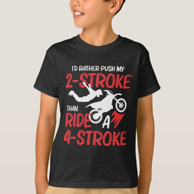 2 Stroke MX Motocross Dirt Bike Rider supercross T-Shirt (Front)