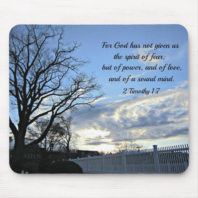 2 Timothy 1:7 For God has not given us the spirit Mouse Pad (Front)