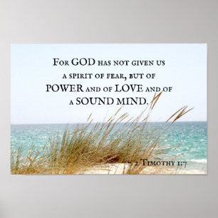 2 Timothy 1:7 God has not given a spirit of fear, Poster