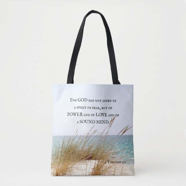 2 Timothy 1:7 God has not given a spirit of fear, Tote Bag (Front)