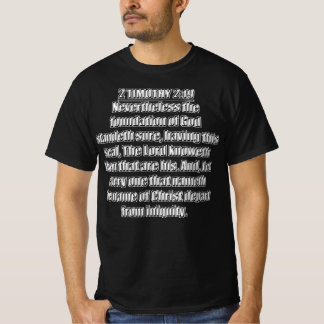 2 Timothy 2 19 Foundation Of God Standeth Sure T-Shirt