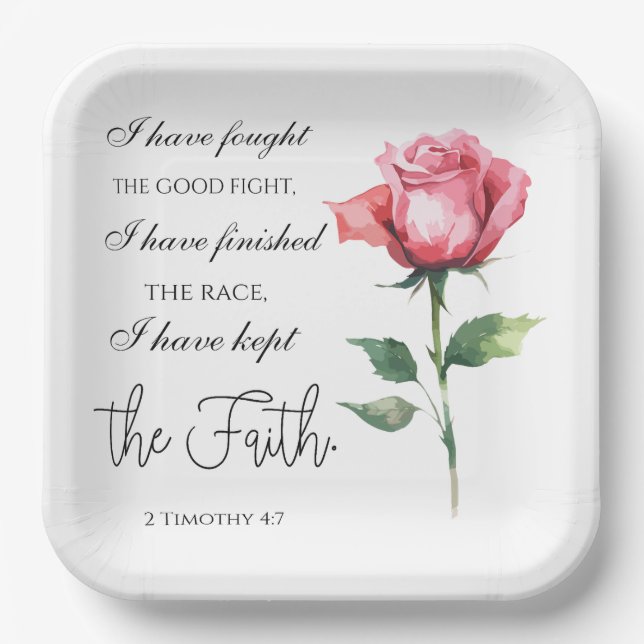 2 Timothy 4:7 - I have fought the good fight Paper Plate (Front)