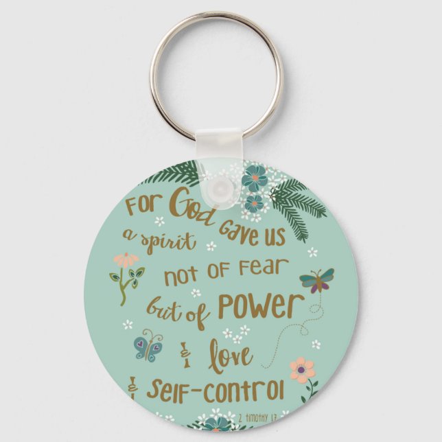 2 Timothy 5:7 Scripture art hand lettered Key Ring (Front)