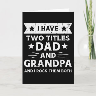 2 Titles Dad Grandpa Funny Fathers Grandparent Day Card